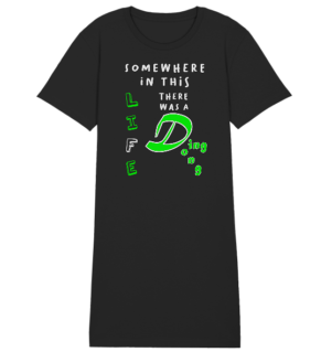 Somewhere in this Life there was a Ding Dong... - Ladies Organic Shirt Dress