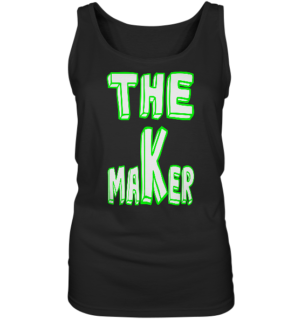 The Maker - Ladies Tank-Top
