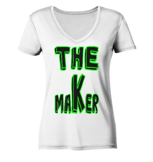 The Maker - Ladies V-Neck Shirt