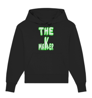The Maker & The Brain - Organic Oversize Hoodie