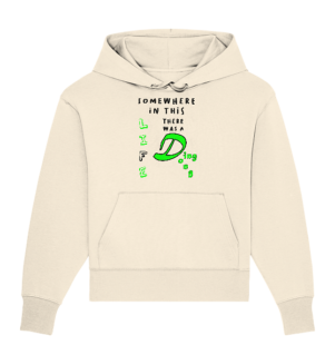 Somewhere in this Life there was a Ding Dong... - Organic Oversize Hoodie