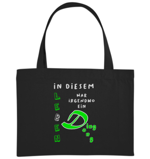 In diesem Leben war irgendwo ein DingDong... - Organic Shopping-Bag